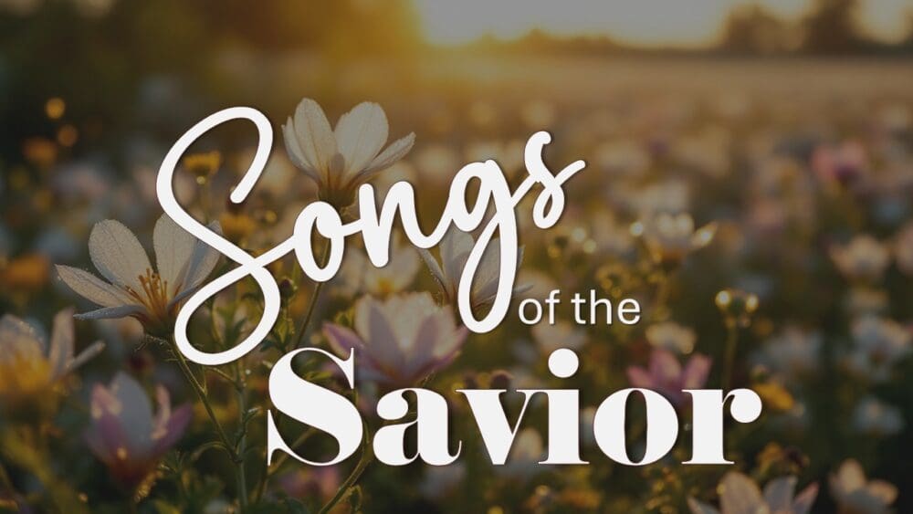 A Song of the Savior